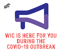 WIC is here for you during the COVID-19 outbreak