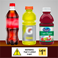 Three bottles of sugary beverage (soda, sports drink, and fruit drink) with labels blurred out. Below on shelf is a price tag with a warning arrow and text reading "WARNING: High in added sugar."